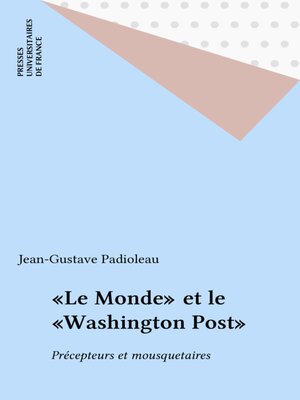 cover image of «Le Monde» et le «Washington Post»